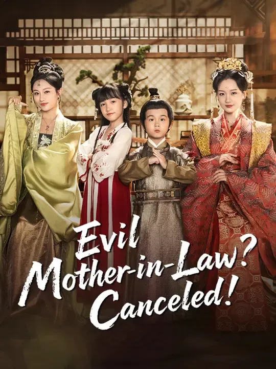 Watch Evil Mother-in-Law? Canceled! All Episodes Free Evil Mother-in-Law? Canceled! (60 Episodes) - Official Drama Poster