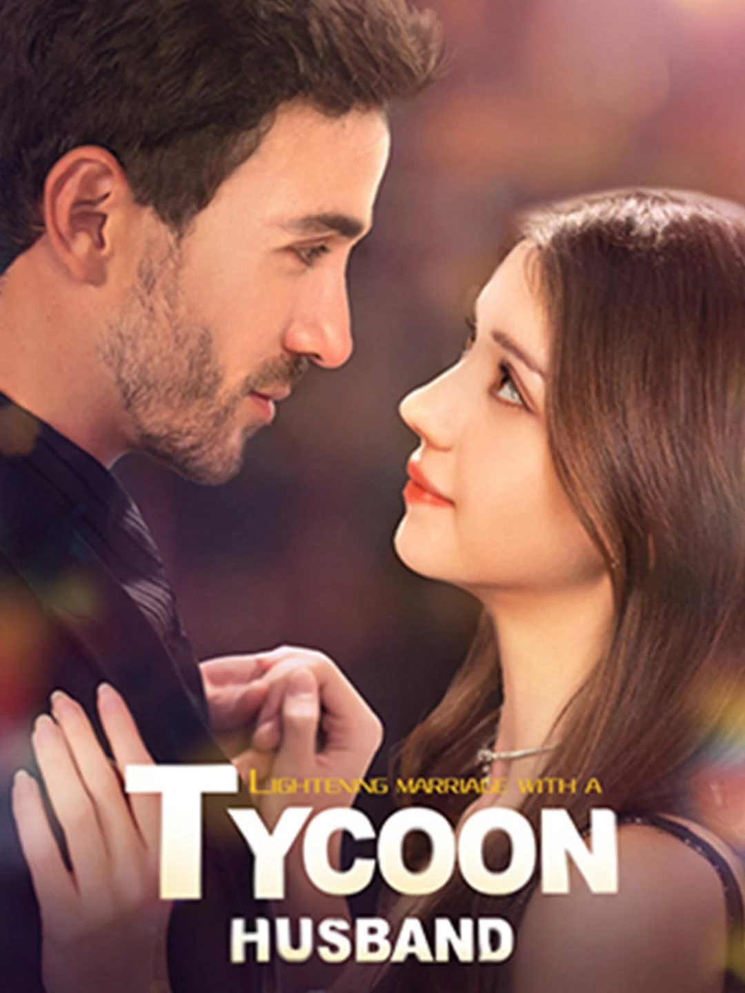 Watch Lightening Marriage with a Tycoon Husband All Episodes Free Lightening Marriage with a Tycoon Husband (96 Episodes) - Official Drama Poster