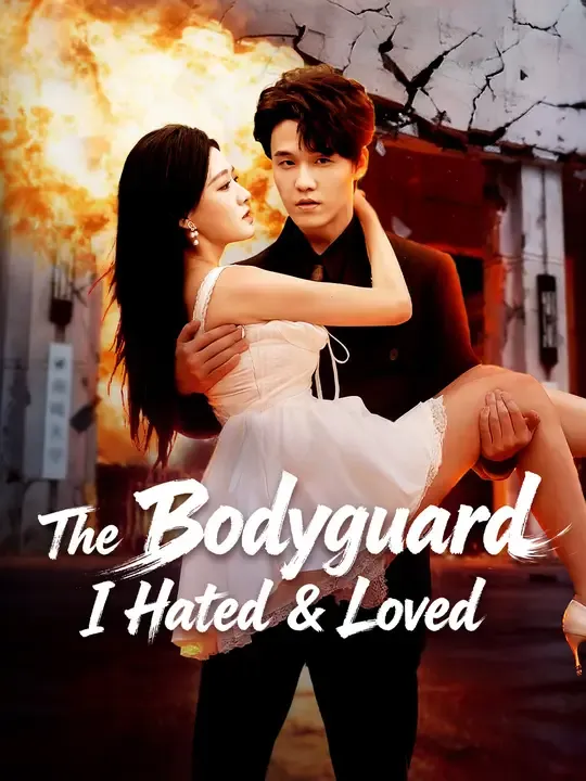 Watch The Bodyguard I Hated & Loved All Episodes Free The Bodyguard I Hated & Loved (67 Episodes) - Official Drama Poster