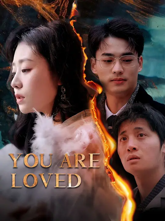 Watch You Are Loved All Episodes Free You Are Loved (62 Episodes) - Official Drama Poster