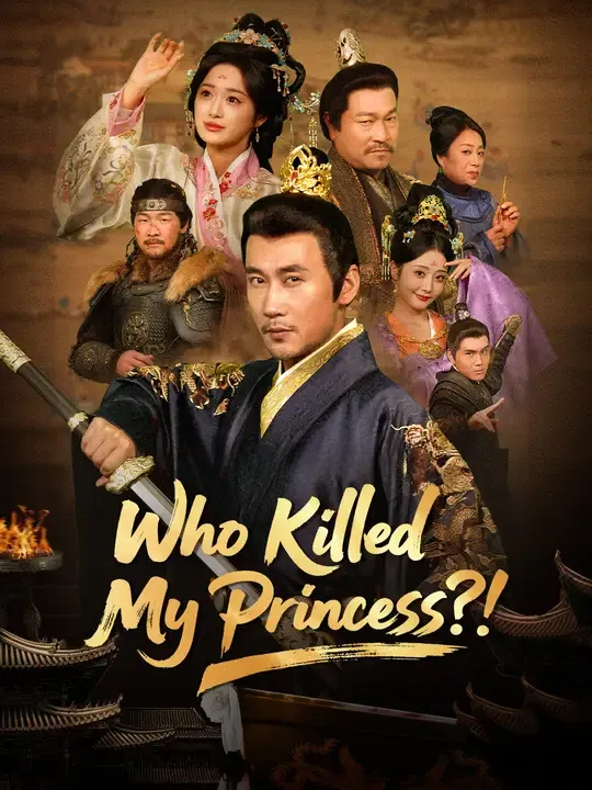 Watch Who Killed My Princess?! All Episodes Free Who Killed My Princess?! (64 Episodes) - Official Drama Poster
