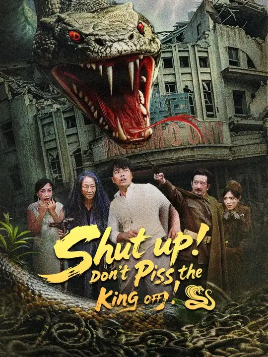 Watch Shut up! Don’t Piss the King off! All Episodes Free Shut up! Don’t Piss the King off! (50 Episodes) - Official Drama Poster