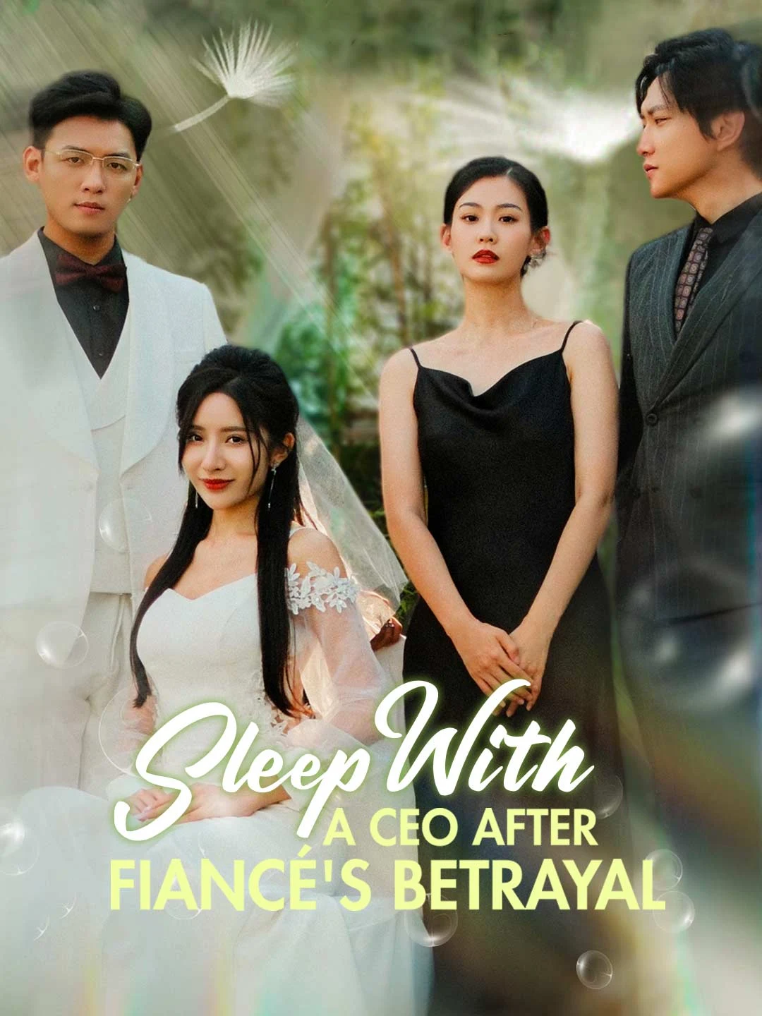 Watch Sleep With A CEO After Fiancé's Betrayal All Episodes Free Sleep With A CEO After Fiancé's Betrayal (100 Episodes) - Official Drama Poster