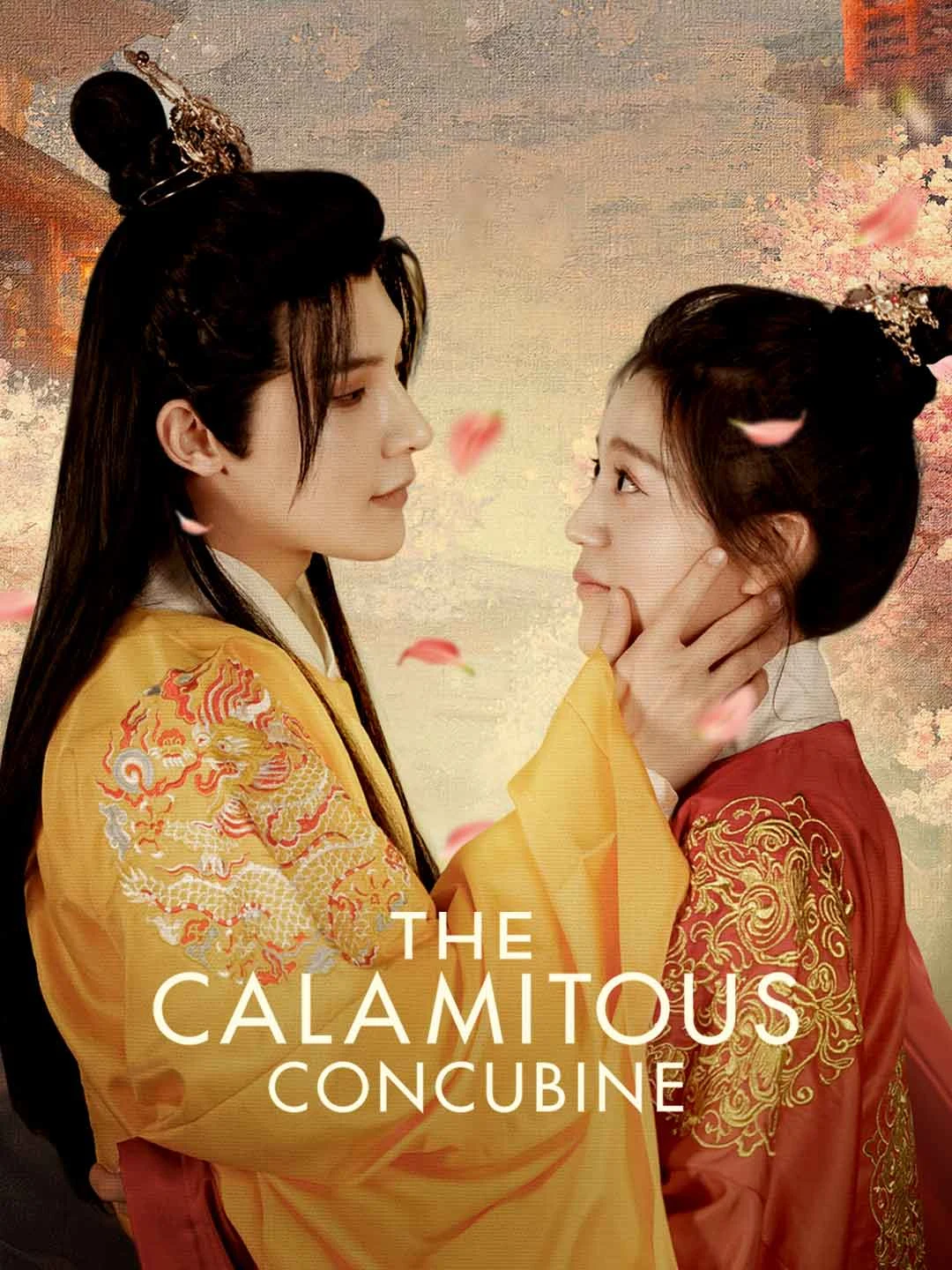 Watch The Calamitous Concubine All Episodes Free The Calamitous Concubine (100 Episodes) - Official Drama Poster