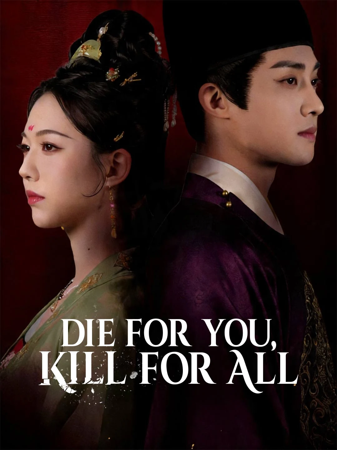 Watch Die For You, Kill For All All Episodes Free Die For You, Kill For All (82 Episodes) - Official Drama Poster