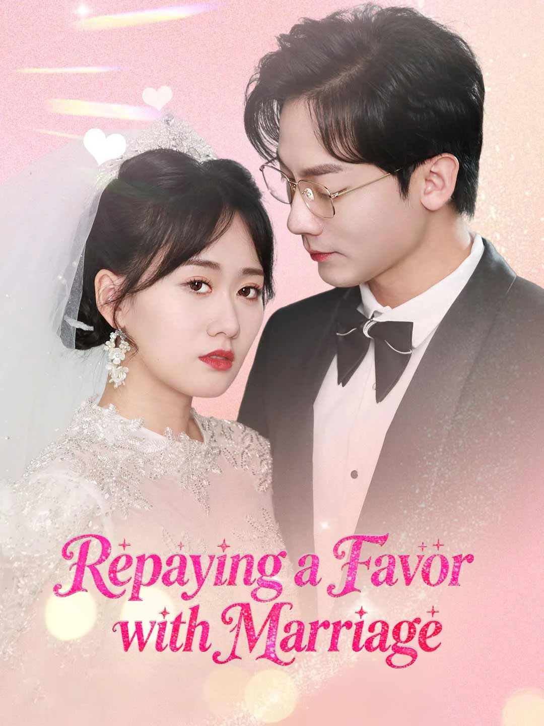 Watch Repaying a Favor with Marriage All Episodes Free Repaying a Favor with Marriage (80 Episodes) - Official Drama Poster