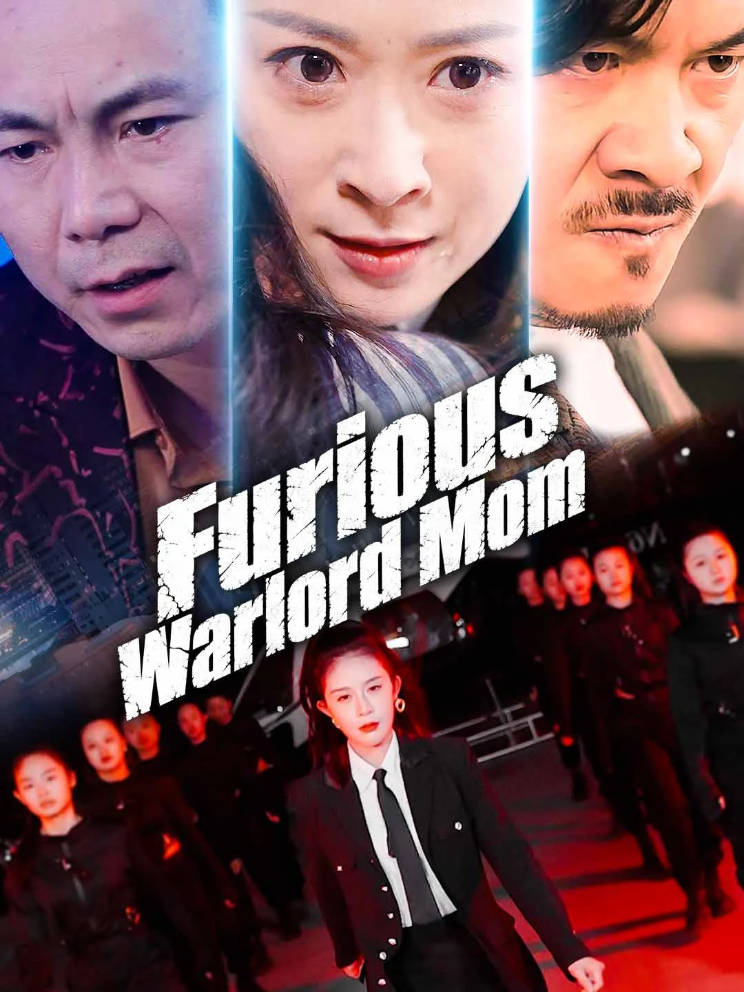 Watch Furious Warlord Mom All Episodes Free Furious Warlord Mom (79 Episodes) - Official Drama Poster