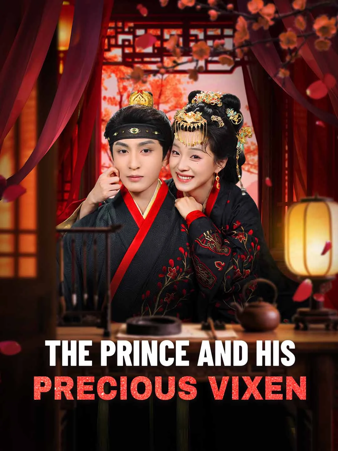 Watch The Prince and His Precious Vixen All Episodes Free The Prince and His Precious Vixen (82 Episodes) - Official Drama Poster