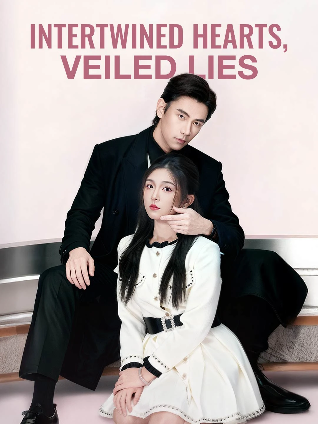 Watch Intertwined Hearts, Veiled Lies All Episodes Free Intertwined Hearts, Veiled Lies (73 Episodes) - Official Drama Poster