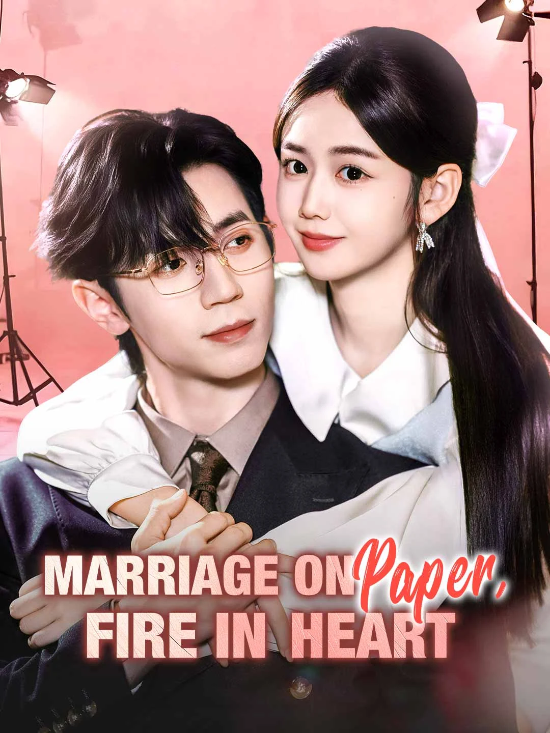 Watch Marriage on Paper, Fire in Heart All Episodes Free Marriage on Paper, Fire in Heart (60 Episodes) - Official Drama Poster