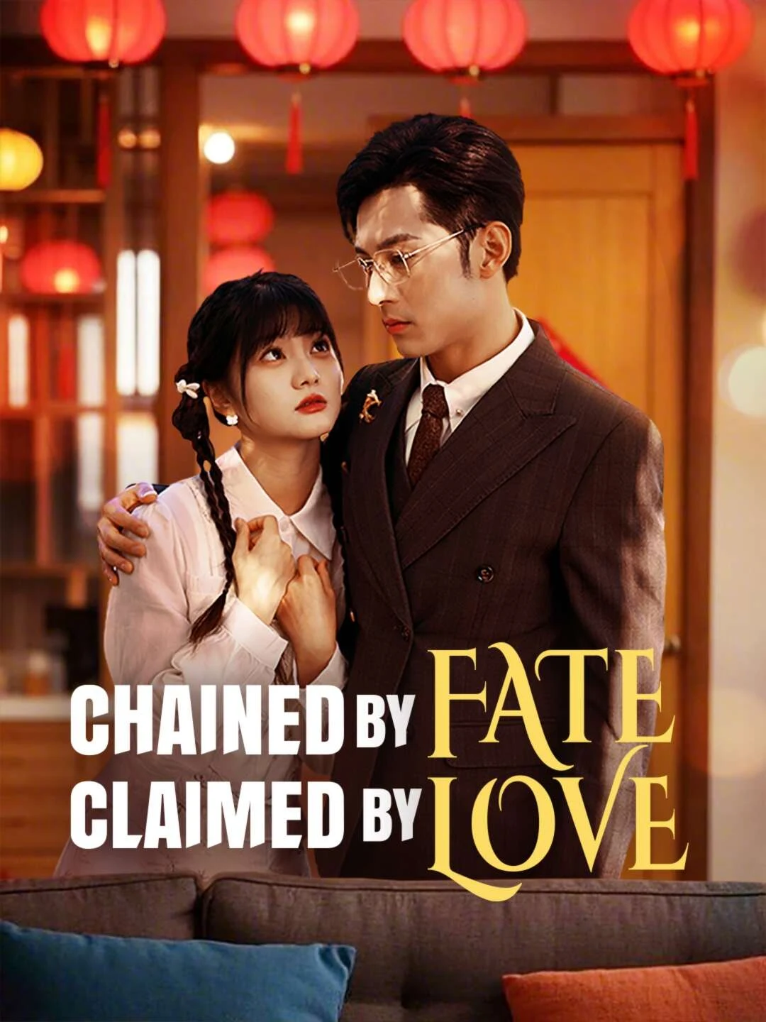 Watch Chained by Fate, Claimed by Love All Episodes Free Chained by Fate, Claimed by Love (60 Episodes) - Official Drama Poster