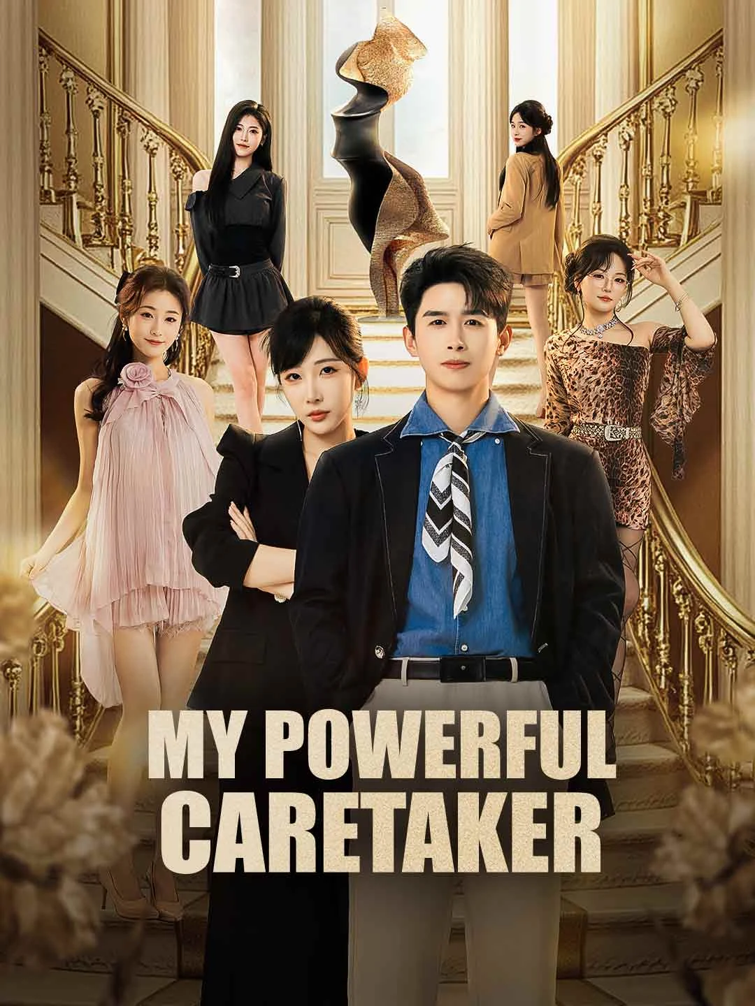 Watch My Powerful Caretaker All Episodes Free My Powerful Caretaker (82 Episodes) - Official Drama Poster