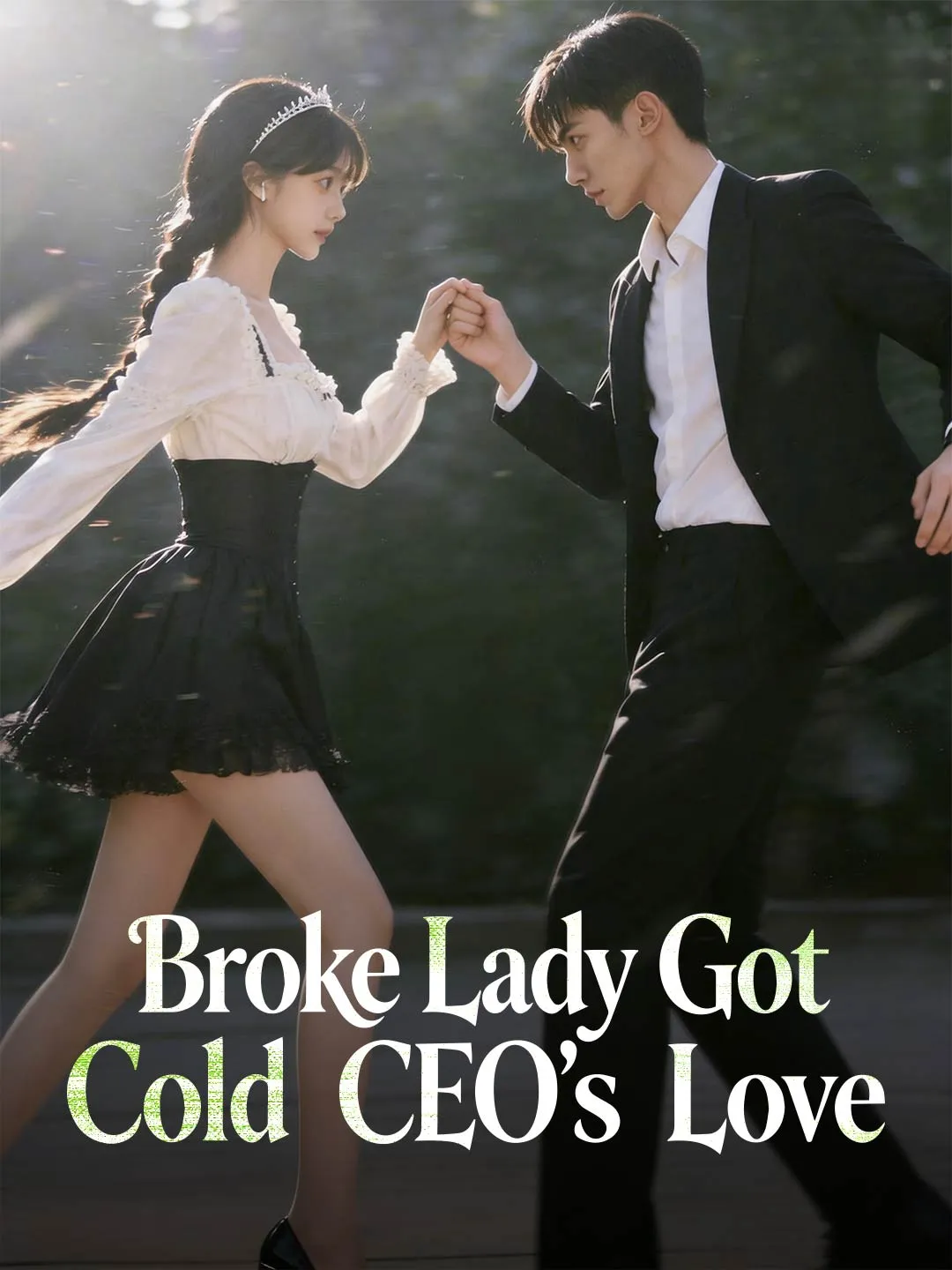 Watch Broke Lady Got Cold CEO's Love All Episodes Free Broke Lady Got Cold CEO's Love (79 Episodes) - Official Drama Poster