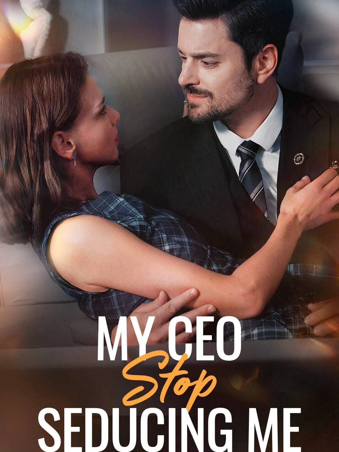 Watch My CEO, Stop Seducing Me All Episodes Free My CEO, Stop Seducing Me (87 Episodes) - Official Drama Poster