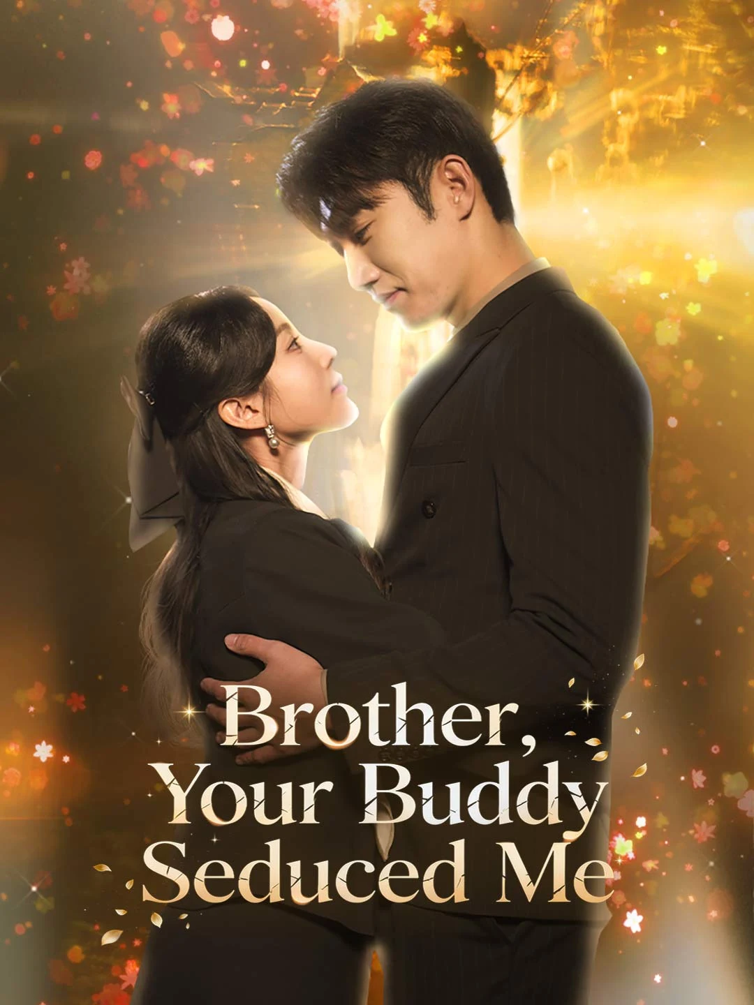 Watch Brother, Your Buddy Seduced Me Online Free Brother, Your Buddy Seduced Me - Watch Free on ShortDramaTV