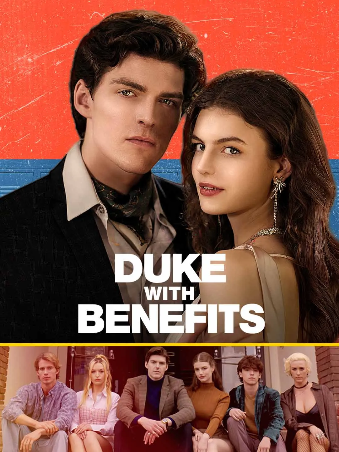 Watch Duke With Benefits All Episodes Free Duke With Benefits (89 Episodes) - Official Drama Poster