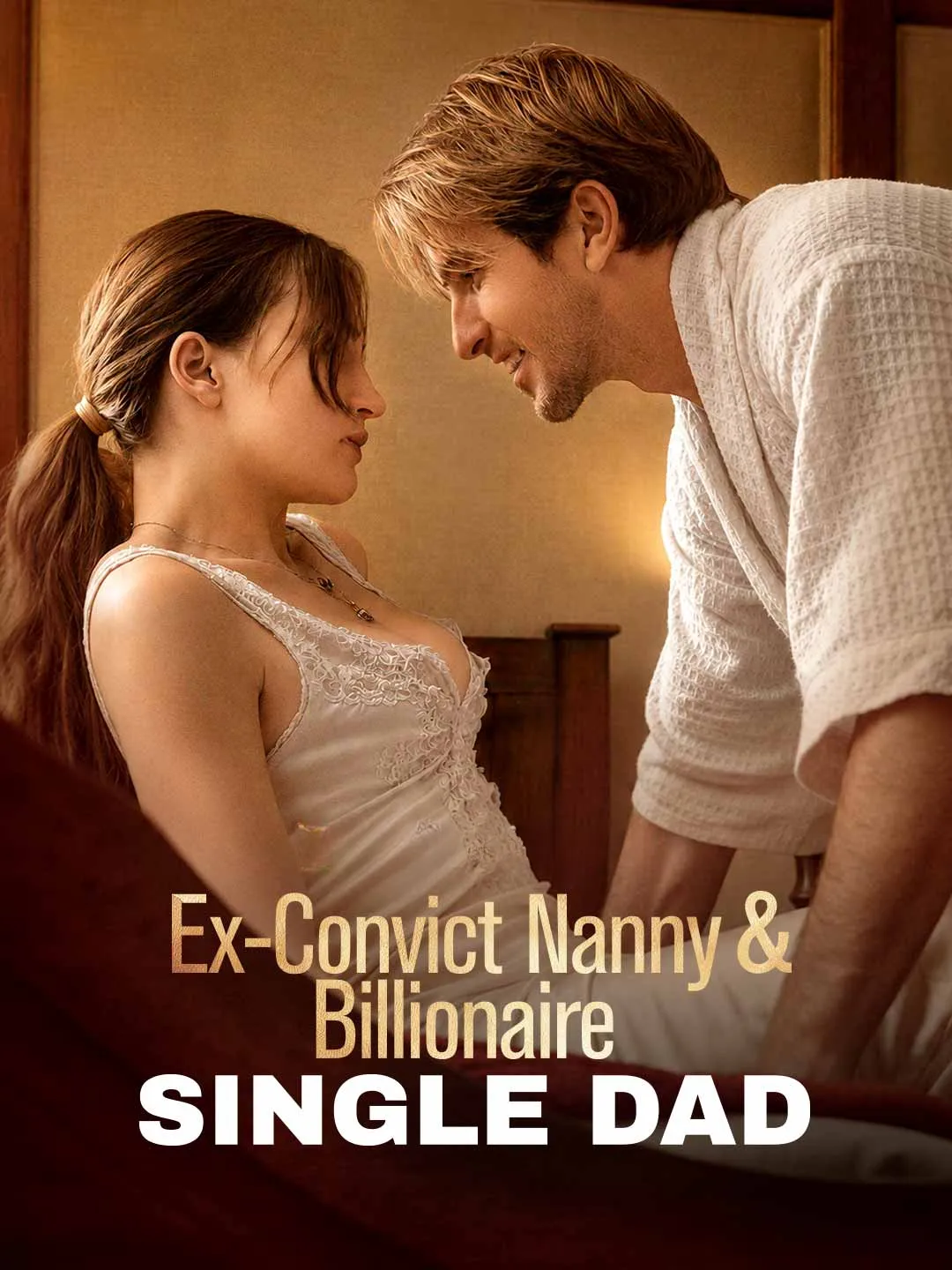 Watch Ex-Convict Nanny and Billionaire Single Dad All Episodes Free Ex-Convict Nanny and Billionaire Single Dad (67 Episodes) - Official Drama Poster