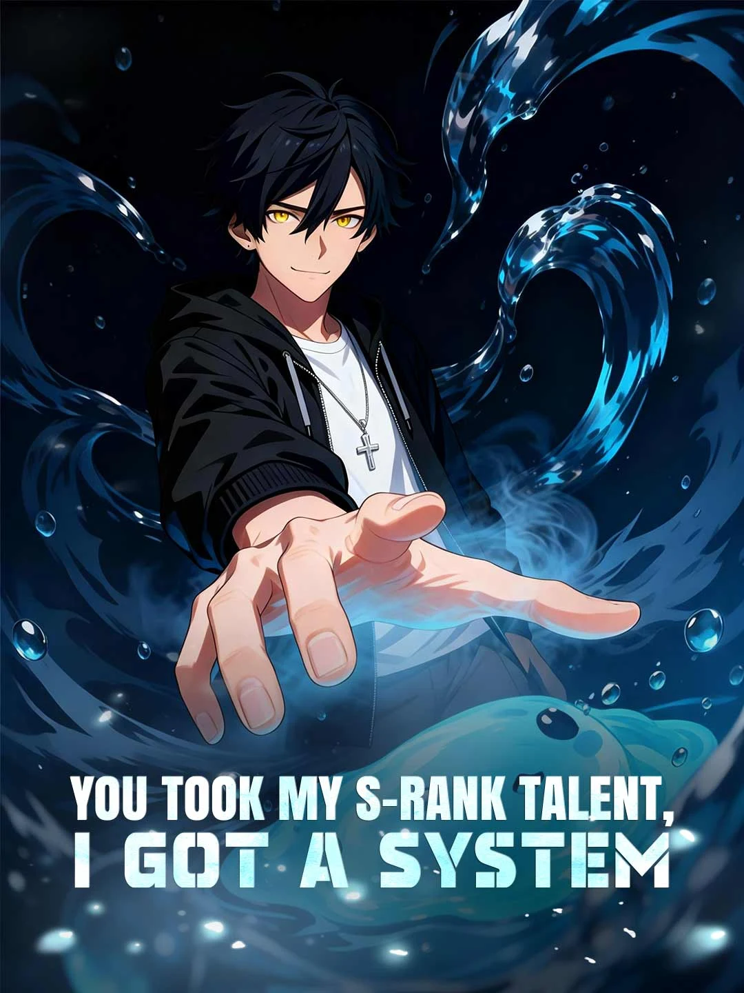 Watch You Took My S-Rank Talent, I Got a System All Episodes Free You Took My S-Rank Talent, I Got a System (82 Episodes) - Official Drama Poster