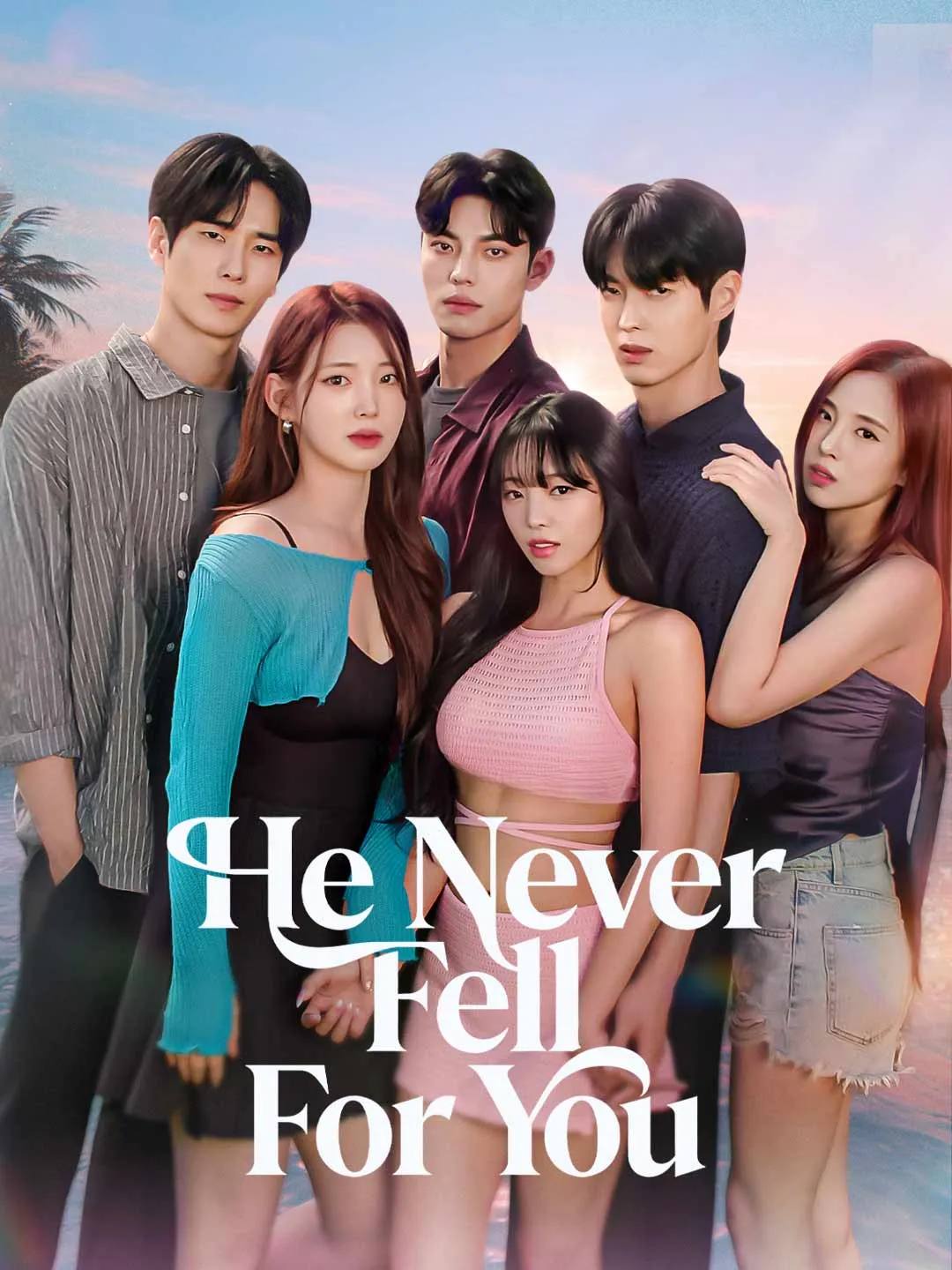 He Never Fell for You - Watch Free on ShortDramaTV