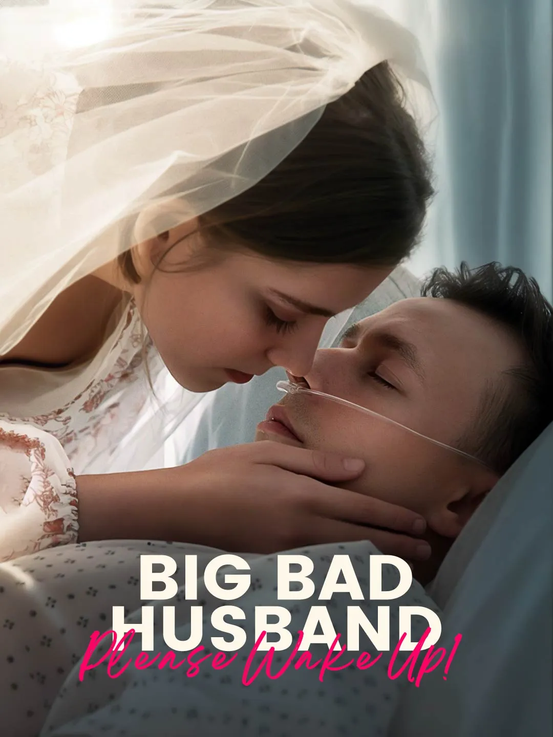 Watch Big Bad Husband, Please Wake Up! All Episodes Free Big Bad Husband, Please Wake Up! (105 Episodes) - Official Drama Poster
