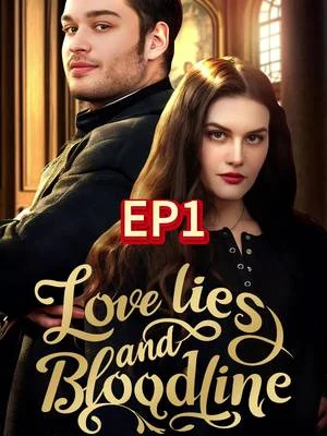 Watch Love lies and Bloodline All Episodes Free Love lies and Bloodline (60 Episodes) - Official Drama Poster