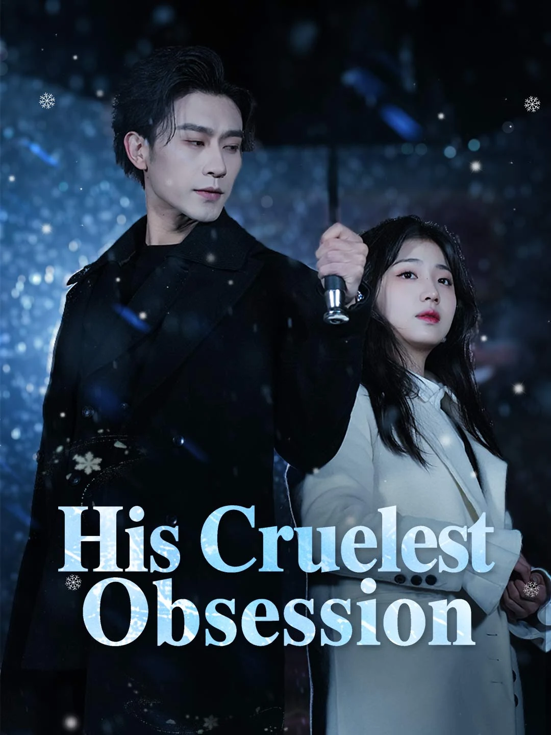 His Cruelest Obsession - Watch Free on ShortDramaTV