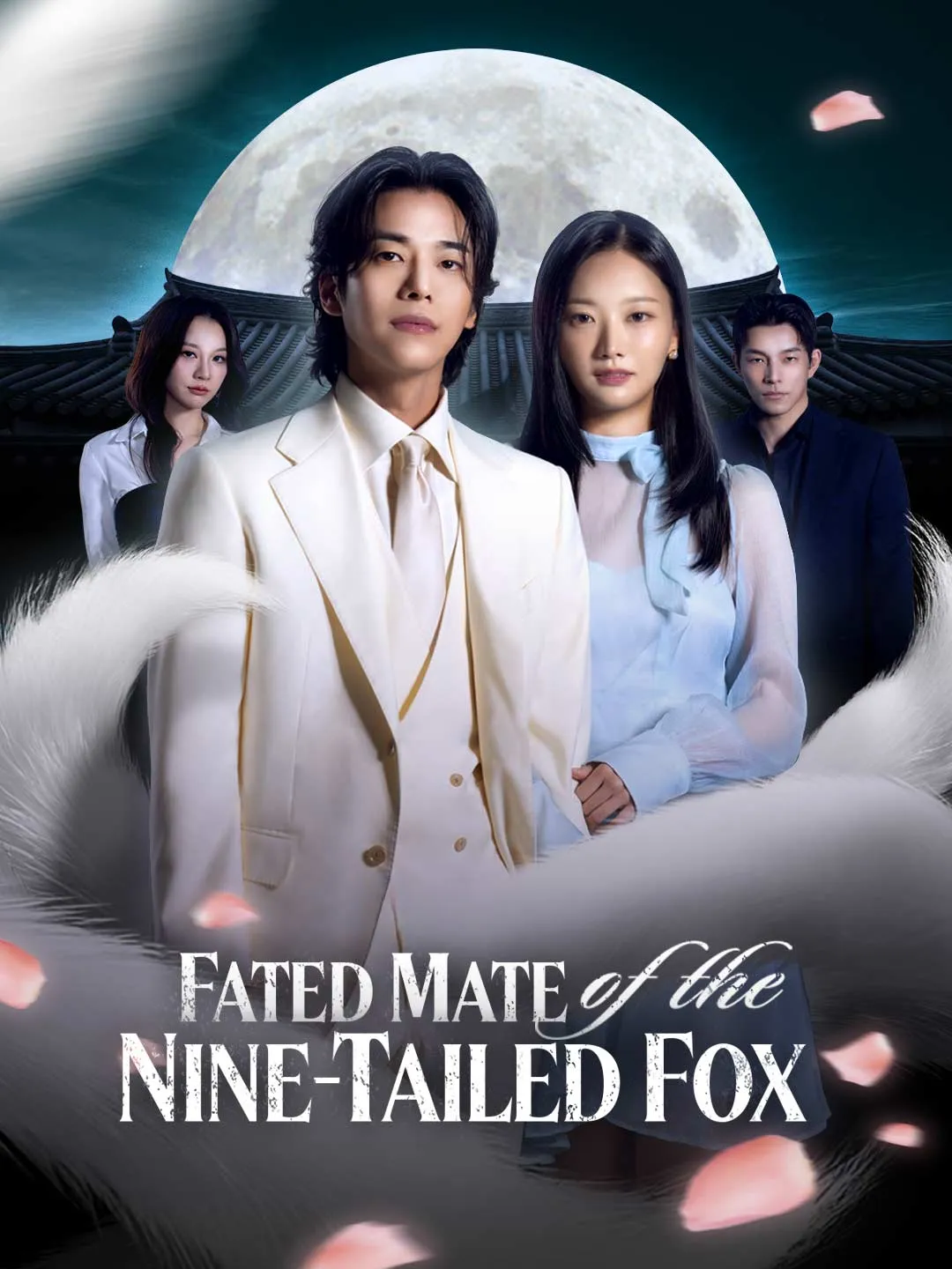 Watch Fated Mate of the Nine-Tailed Fox All Episodes Free Fated Mate of the Nine-Tailed Fox (68 Episodes) - Official Drama Poster