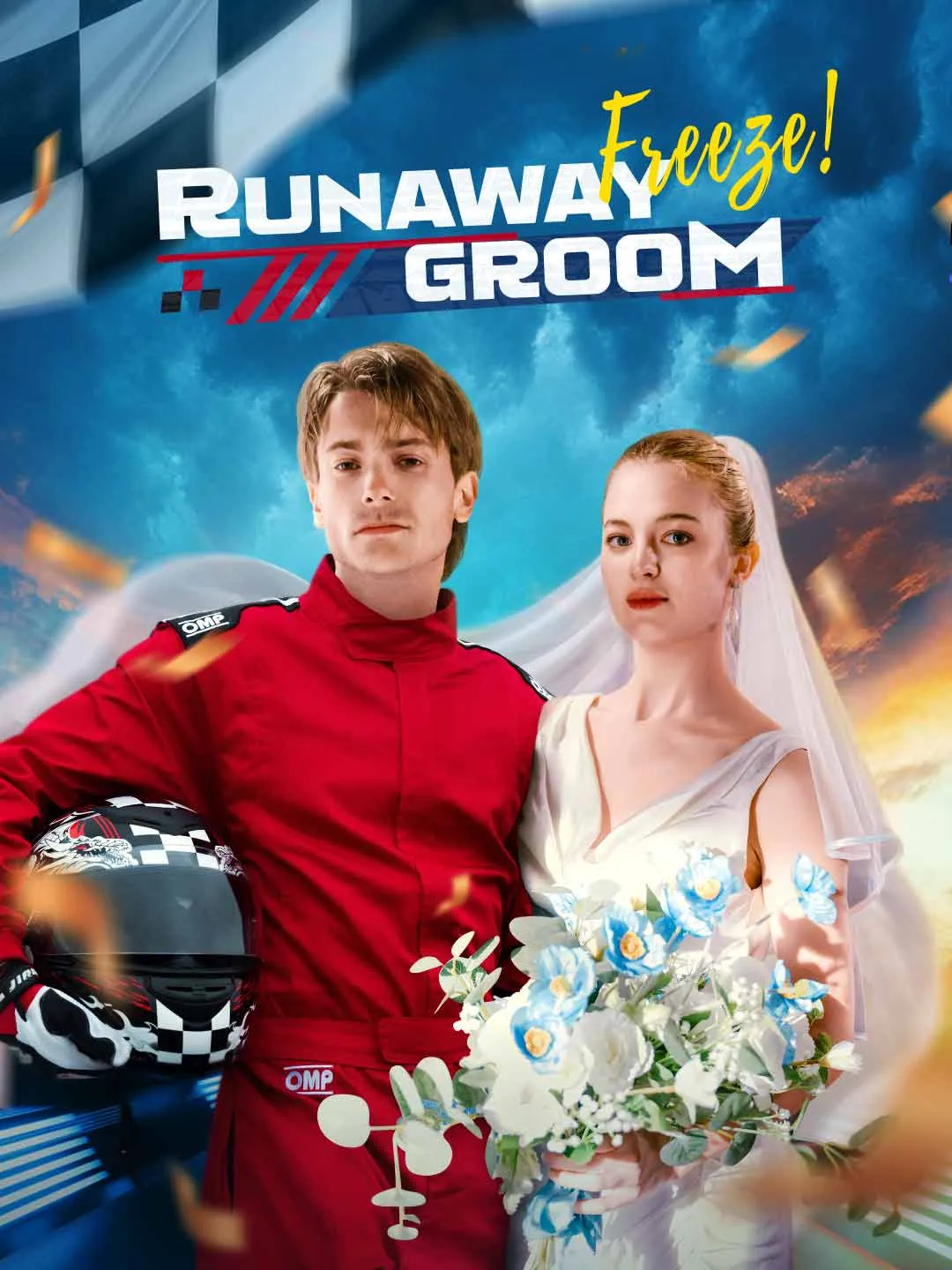 Watch Freeze! Runaway Groom All Episodes Free Freeze! Runaway Groom (56 Episodes) - Official Drama Poster
