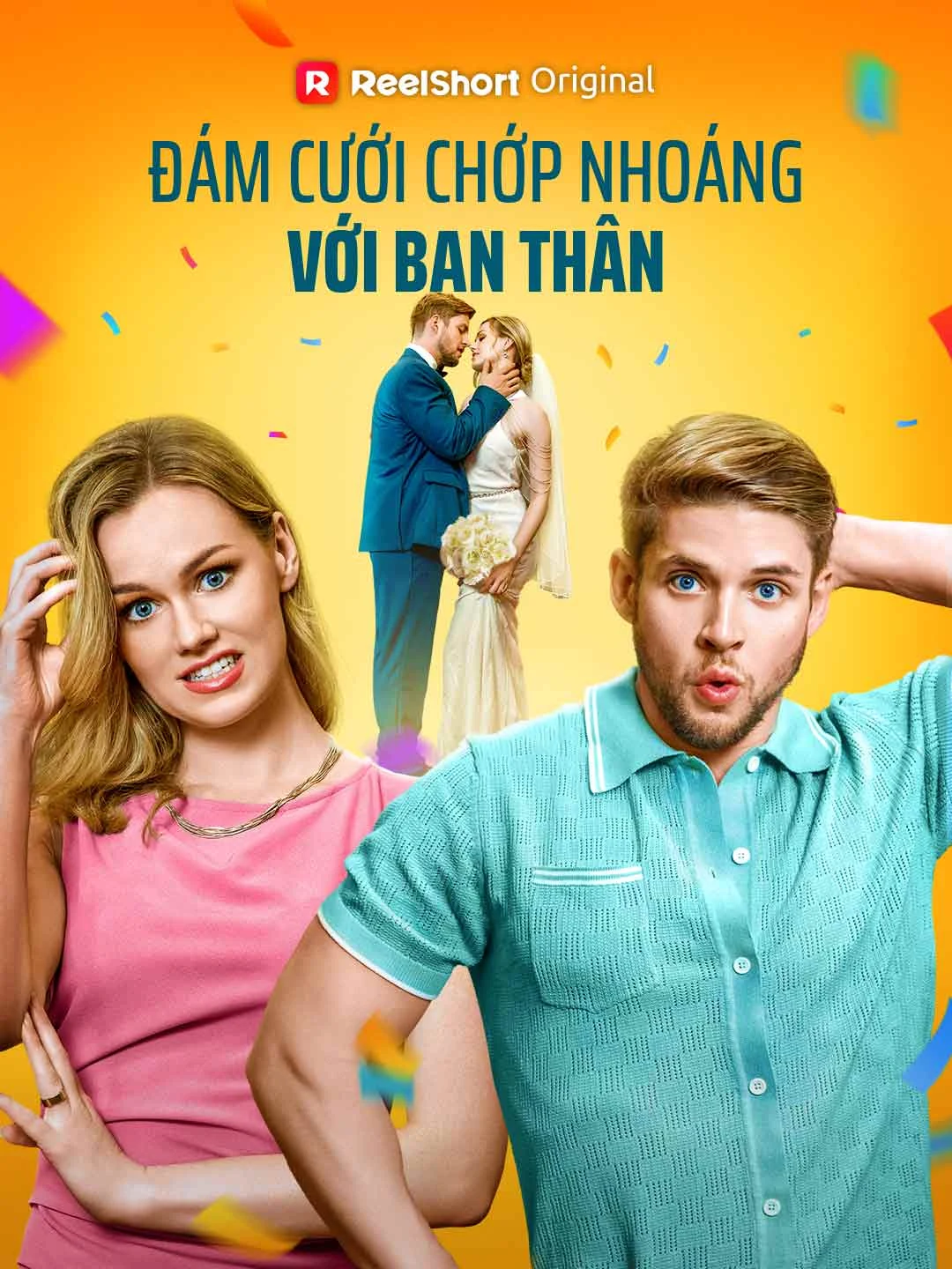 Watch Flash Wedding with Bestie All Episodes Free Flash Wedding with Bestie (73 Episodes) - Official Drama Poster