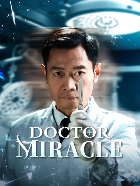 Watch Doctor Miracle All Episodes Free Doctor Miracle (59 Episodes) - Official Drama Poster