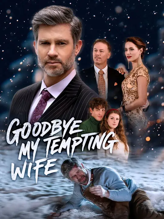 Watch Goodbye, My Tempting Wife All Episodes Free Goodbye, My Tempting Wife (63 Episodes) - Official Drama Poster