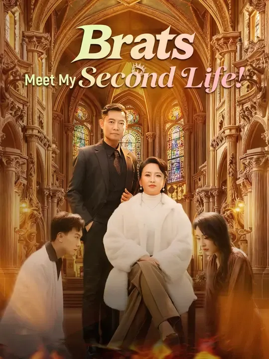 Watch Brats, Meet My Second Life! All Episodes Free Brats, Meet My Second Life! (60 Episodes) - Official Drama Poster