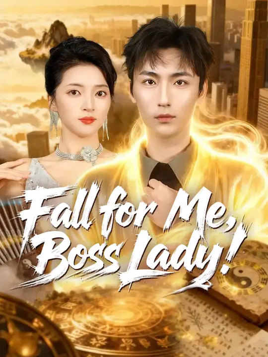 Watch Fall for Me, Boss Lady! All Episodes Free Fall for Me, Boss Lady! (69 Episodes) - Official Drama Poster