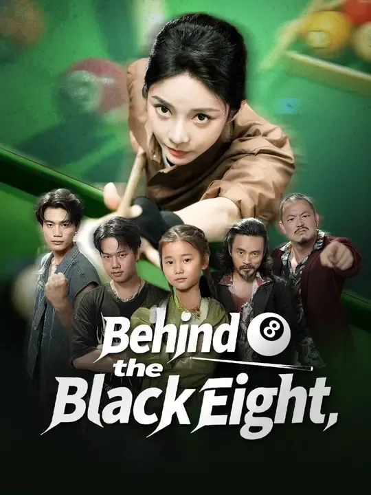 Watch Behind the Black Eight All Episodes Free Behind the Black Eight (74 Episodes) - Official Drama Poster