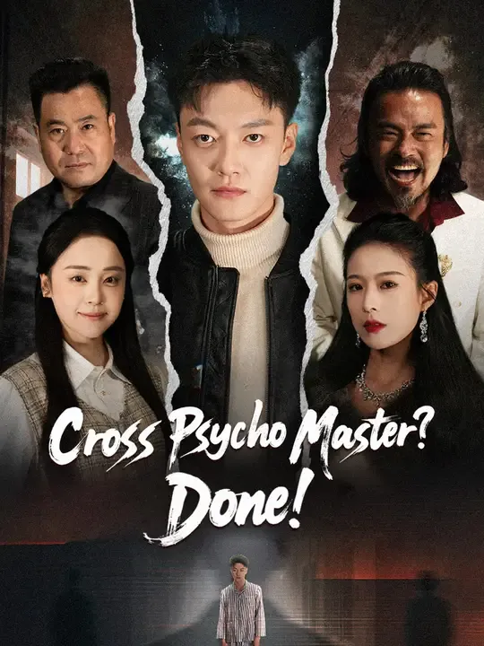 Watch Cross Psycho Master? Done! All Episodes Free Cross Psycho Master? Done! (56 Episodes) - Official Drama Poster