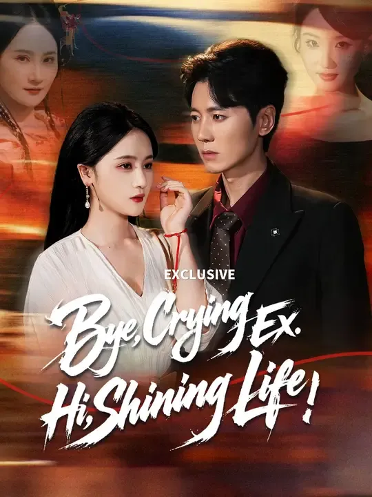 Watch Bye, Crying Ex. Hi, Shining Life All Episodes Free Bye, Crying Ex. Hi, Shining Life (63 Episodes) - Official Drama Poster