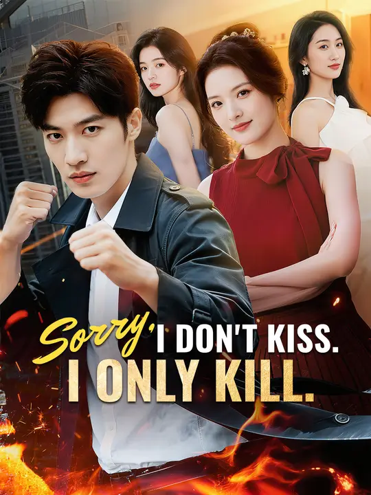 Watch Sorry, I Don't Kiss. I Only Kill. All Episodes Free Sorry, I Don't Kiss. I Only Kill. (74 Episodes) - Official Drama Poster