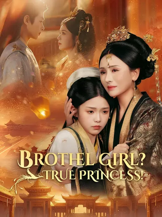 Watch Brothel Girl? True Princess! All Episodes Free Brothel Girl? True Princess! (57 Episodes) - Official Drama Poster