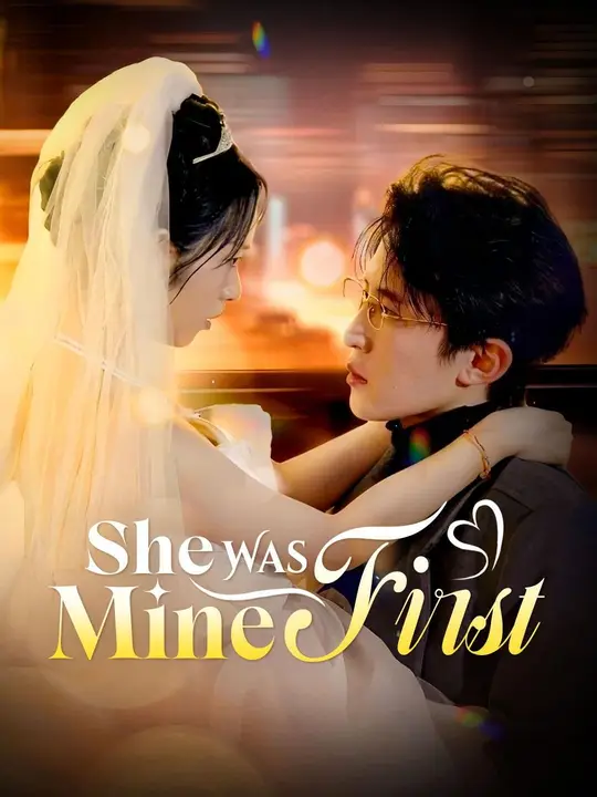 Watch She Was Mine First All Episodes Free She Was Mine First (77 Episodes) - Official Drama Poster