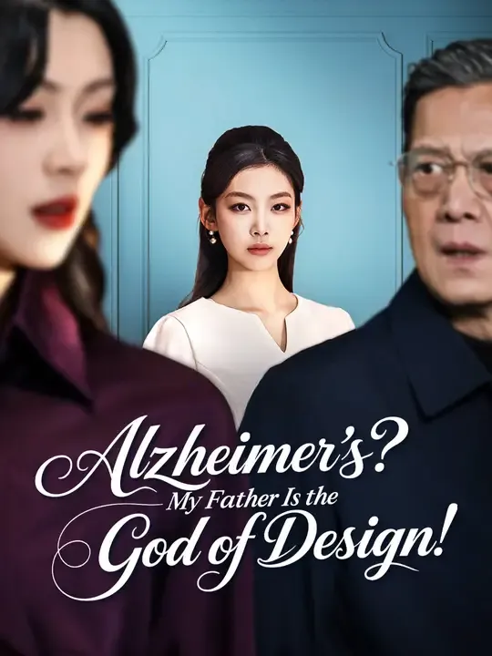 Watch Alzheimer's? My Father Is the God of Design! All Episodes Free Alzheimer's? My Father Is the God of Design! (50 Episodes) - Official Drama Poster