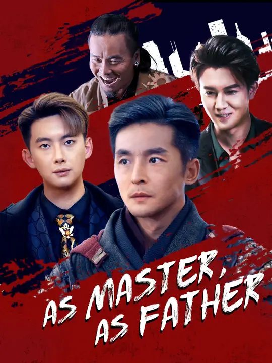 Watch As Master, As Father All Episodes Free As Master, As Father (52 Episodes) - Official Drama Poster