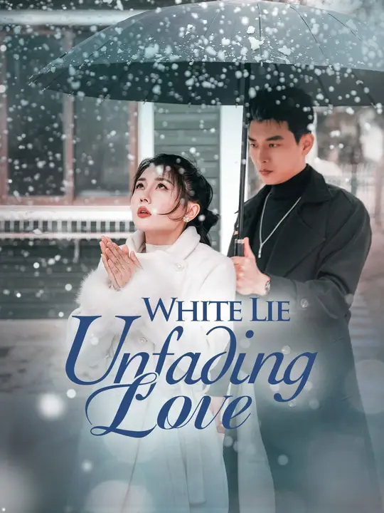 Watch White Lie, Unfading Love All Episodes Free White Lie, Unfading Love (60 Episodes) - Official Drama Poster