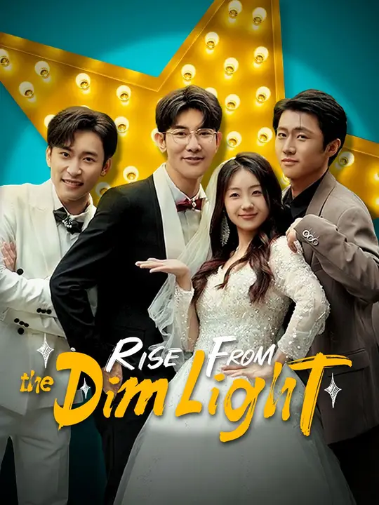 Watch Rise from the Dim Light All Episodes Free Rise from the Dim Light (78 Episodes) - Official Drama Poster