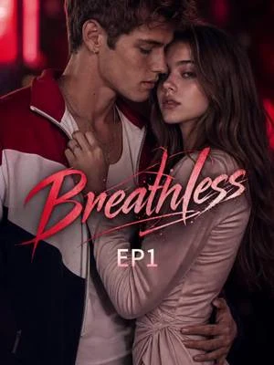 Watch Breathless All Episodes Free Breathless (65 Episodes) - Official Drama Poster