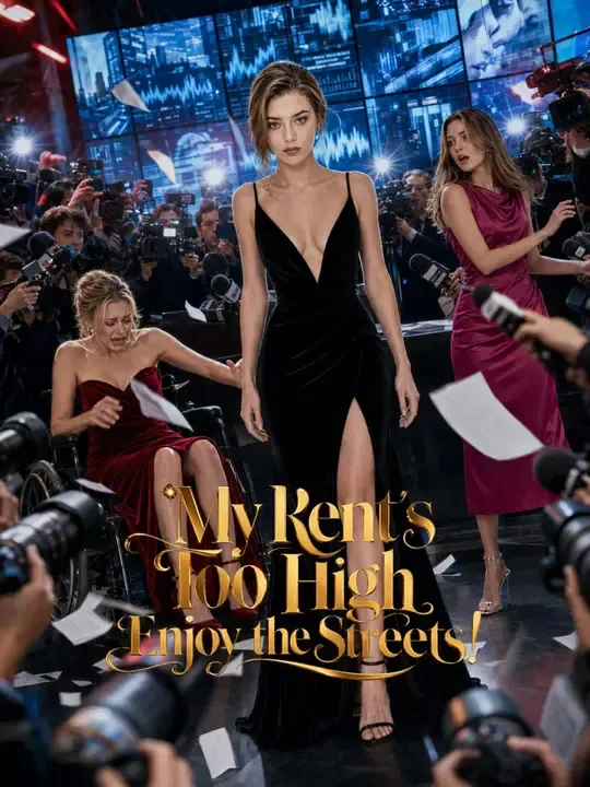Watch My Rent's Too High? Enjoy the Streets! All Episodes Free My Rent's Too High? Enjoy the Streets! (35 Episodes) - Official Drama Poster
