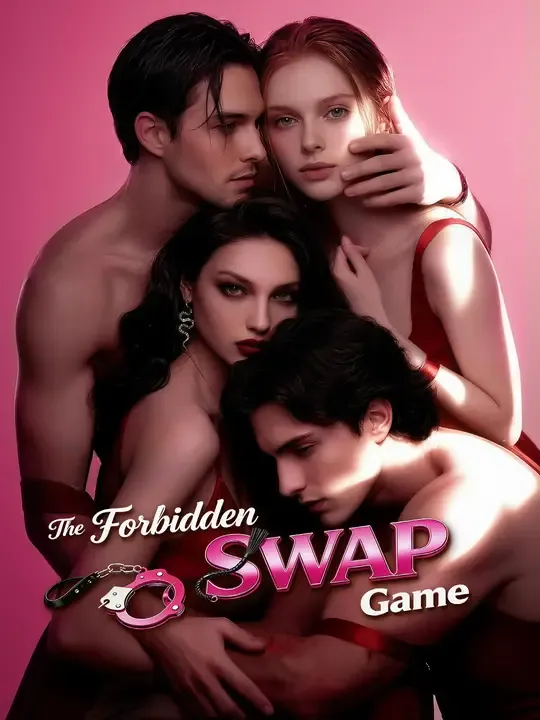 Watch The Forbidden Swap Game All Episodes Free The Forbidden Swap Game (60 Episodes) - Official Drama Poster