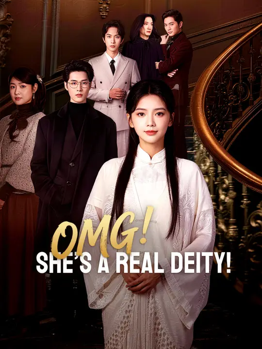 Watch OMG! She’s a Real Deity All Episodes Free OMG! She’s a Real Deity (67 Episodes) - Official Drama Poster
