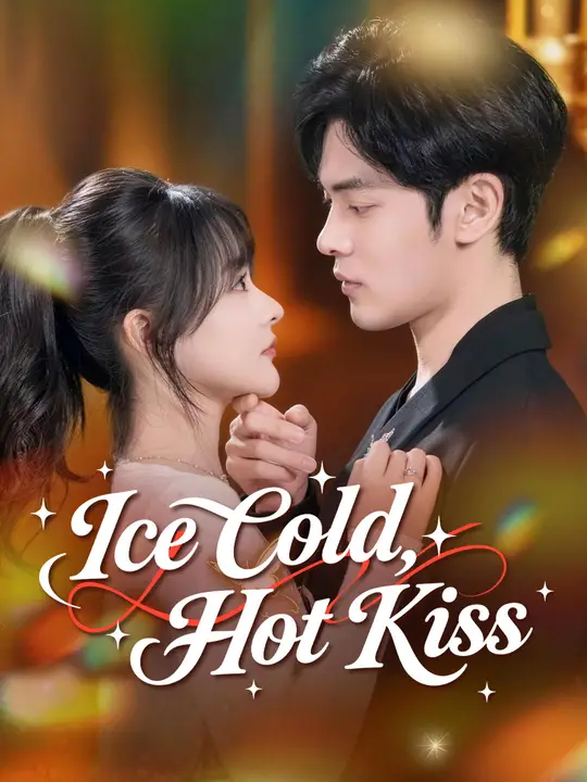 Watch Ice Cold, Hot Kiss All Episodes Free Ice Cold, Hot Kiss (65 Episodes) - Official Drama Poster