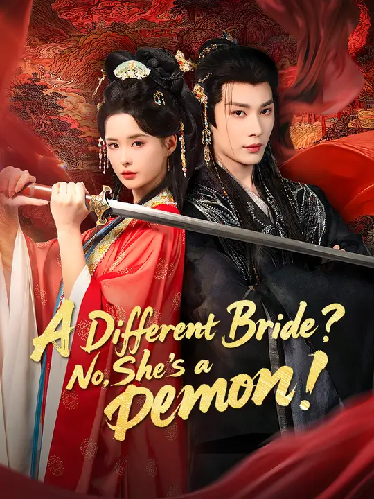 Watch A Different Bride? No, She's a Demon! All Episodes Free A Different Bride? No, She's a Demon! (62 Episodes) - Official Drama Poster