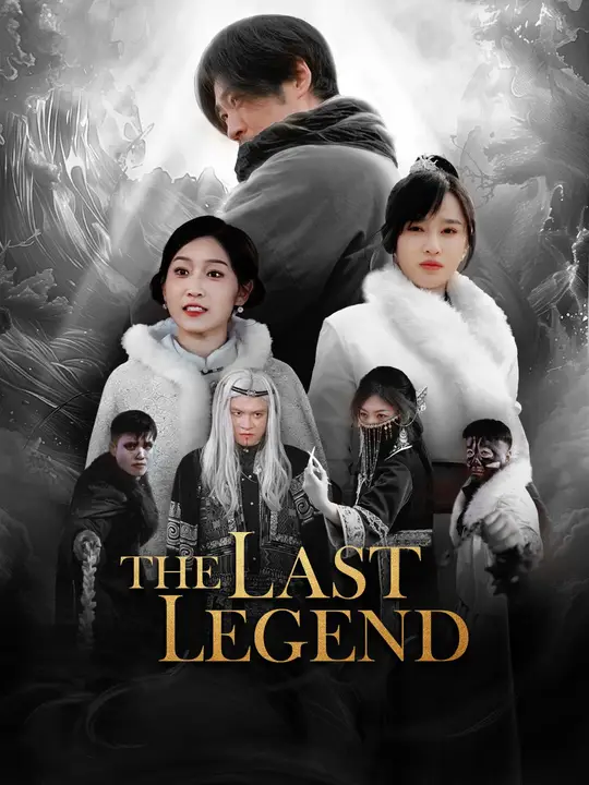 Watch The Last Legend All Episodes Free The Last Legend (65 Episodes) - Official Drama Poster